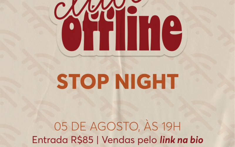 Stop Night - Clube Offline no Hideout Fizz