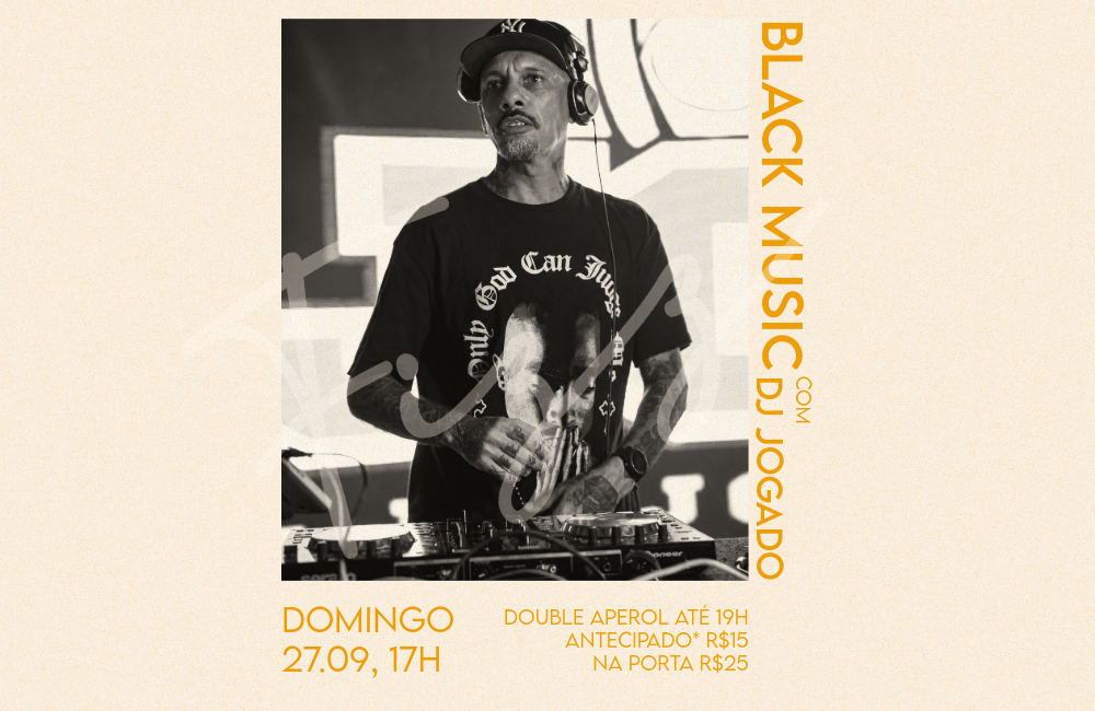 27/09 · Black Music com DJ Jogado