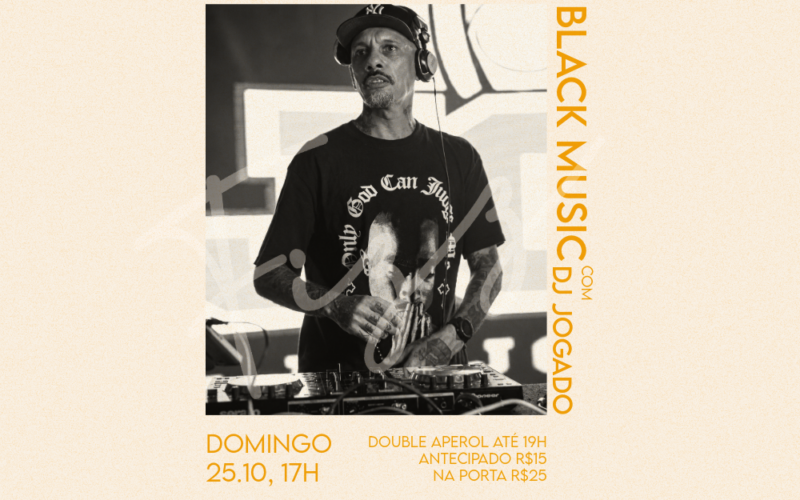 25/10 · Black Music com DJ Jogado