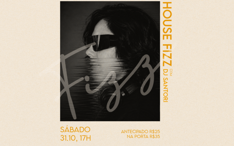 31/10 · House Fizz com DJ Santori