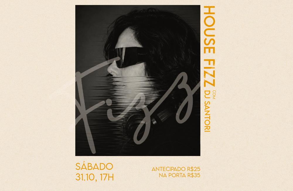 31/10 · House Fizz com DJ Santori